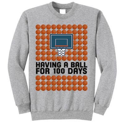 Having A Ball For 100 Days Of School Basketball Sweatshirt