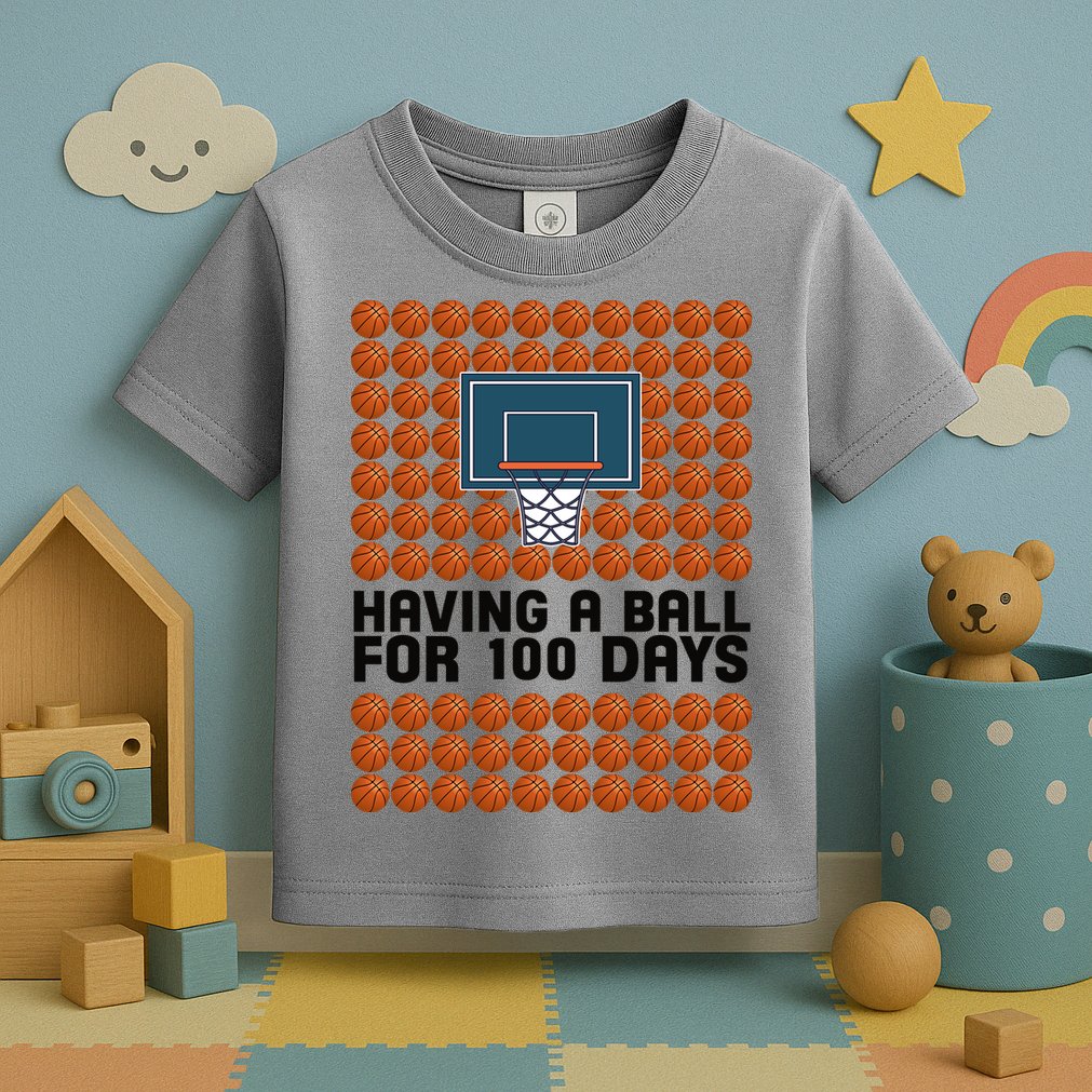 Having A Ball For 100 Days Of School Basketball Toddler T-Shirt