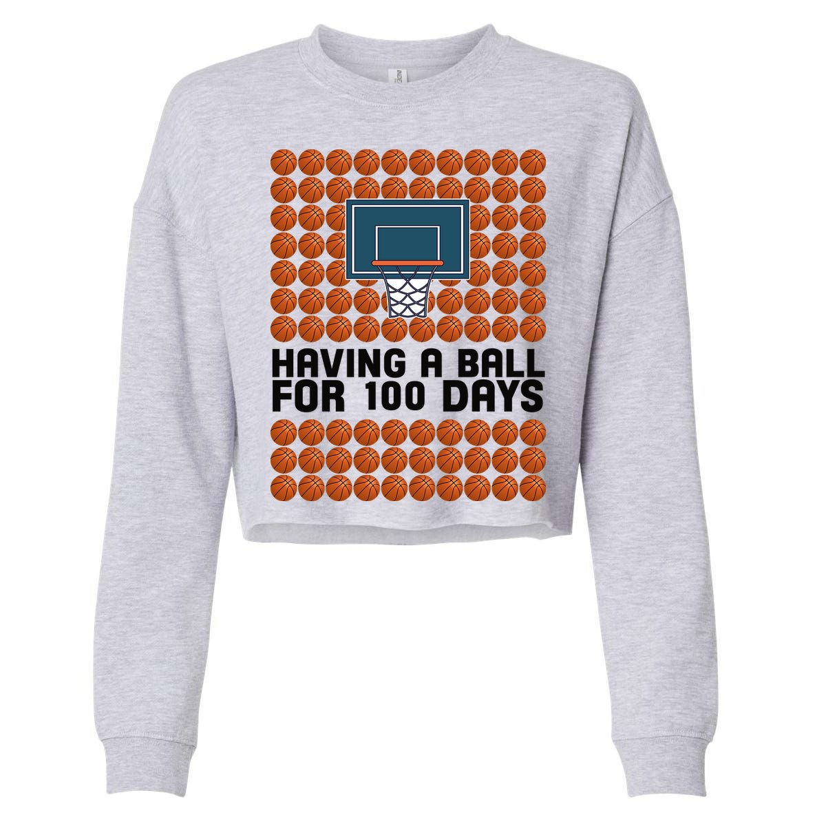 Having A Ball For 100 Days Of School Basketball Cropped Pullover Crew