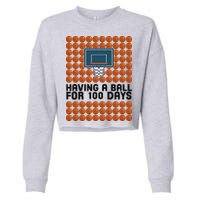Having A Ball For 100 Days Of School Basketball Cropped Pullover Crew