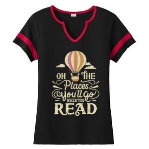 Hot Air Balloon Oh The Places You’Ll Go When You Read Ladies Halftime Notch Neck Tee