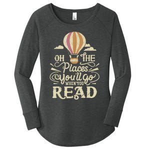 Hot Air Balloon Oh The Places You’Ll Go When You Read Women's Perfect Tri Tunic Long Sleeve Shirt