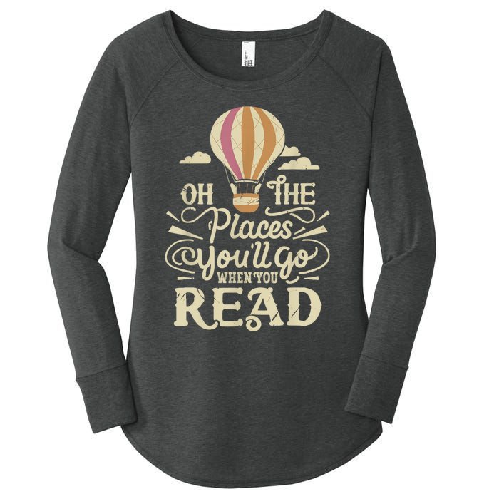 Hot Air Balloon Oh The Places You’Ll Go When You Read Women's Perfect Tri Tunic Long Sleeve Shirt