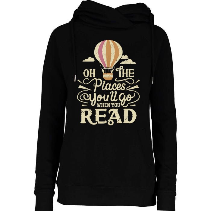 Hot Air Balloon Oh The Places You’Ll Go When You Read Womens Funnel Neck Pullover Hood