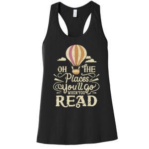 Hot Air Balloon Oh The Places You’Ll Go When You Read Women's Racerback Tank