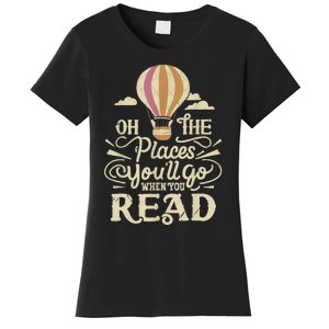 Hot Air Balloon Oh The Places You’Ll Go When You Read Women's T-Shirt