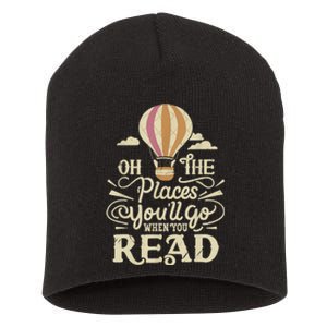 Hot Air Balloon Oh The Places You’Ll Go When You Read Short Acrylic Beanie