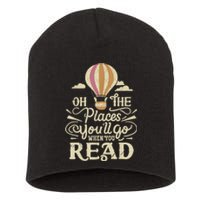 Hot Air Balloon Oh The Places You’Ll Go When You Read Short Acrylic Beanie