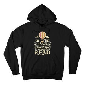 Hot Air Balloon Oh The Places You’Ll Go When You Read Tall Hoodie