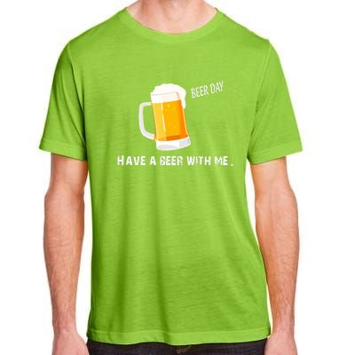 Have A Beer With Me | Beer Day Adult ChromaSoft Performance T-Shirt