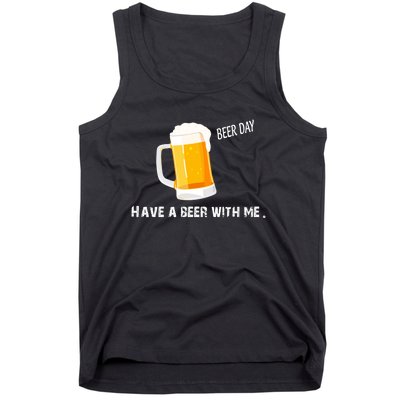 Have A Beer With Me | Beer Day Tank Top