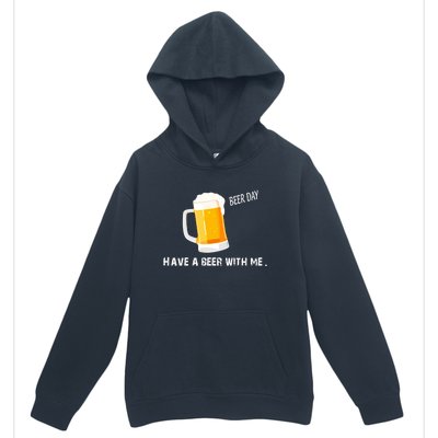 Have A Beer With Me | Beer Day Urban Pullover Hoodie