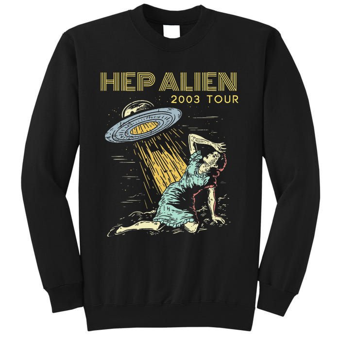 Hep Alien Band Pop Culture Tall Sweatshirt