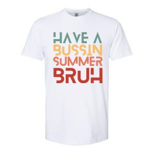 Have A Bussin Summer Bruh Hawaii Retro Summer Vacation Gift Softstyle CVC T-Shirt