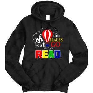 Hot Air Balloon Oh The Places You’Ll Go When You Read Tie Dye Hoodie