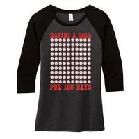 Having A Ball For 100 Days Of School 100th Baseball Women's Tri-Blend 3/4-Sleeve Raglan Shirt