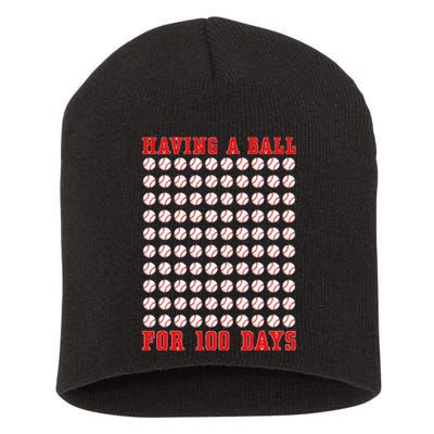 Having A Ball For 100 Days Of School 100th Baseball Short Acrylic Beanie