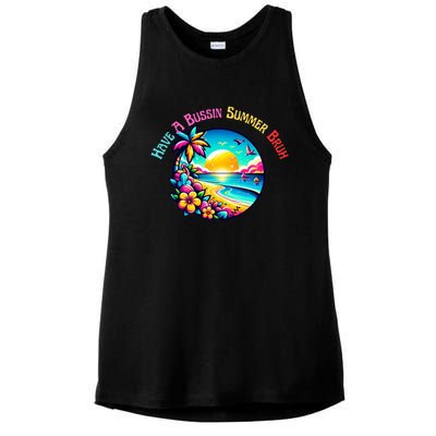 Have A Bussin Summer Bruh Teacher Summer Break Meaningful Gift Ladies PosiCharge Tri-Blend Wicking Tank