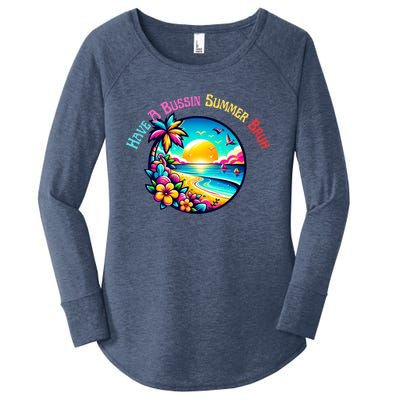 Have A Bussin Summer Bruh Teacher Summer Break Meaningful Gift Women's Perfect Tri Tunic Long Sleeve Shirt