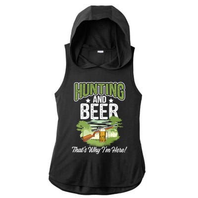 Hunting And Beer Thats Why Im Here! Hunting Gift Ladies PosiCharge Tri-Blend Wicking Draft Hoodie Tank