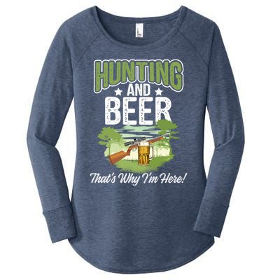 Hunting And Beer Thats Why Im Here! Hunting Gift Women's Perfect Tri Tunic Long Sleeve Shirt