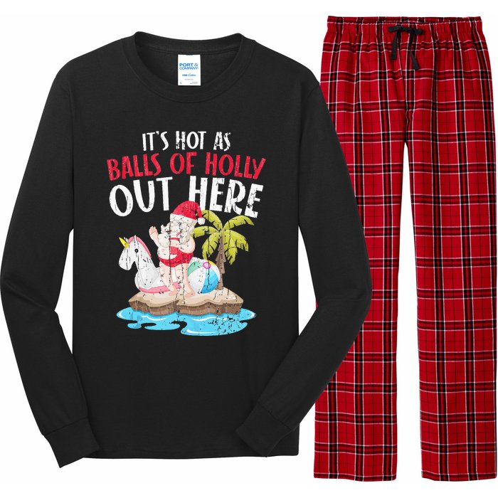 Hot As Balls Of Holly Santa Funny Christmas In July Graphic Long Sleeve Pajama Set