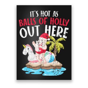 Hot As Balls Of Holly Santa Funny Christmas In July Graphic Poster