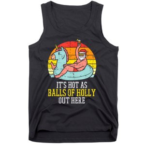 Hot As Balls Of Holly Santa Summer Christmas In July Xmas Tank Top