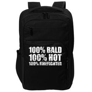 Hot And Bald Firefighter For Fire Gift Impact Tech Backpack