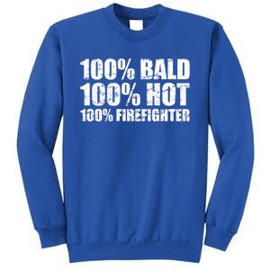 Hot And Bald Firefighter For Fire Gift Sweatshirt