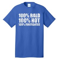 Hot And Bald Firefighter For Fire Gift Tall T-Shirt