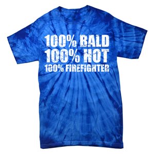 Hot And Bald Firefighter For Fire Gift Tie-Dye T-Shirt