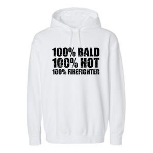 Hot And Bald Firefighter For Fire Gift Garment-Dyed Fleece Hoodie