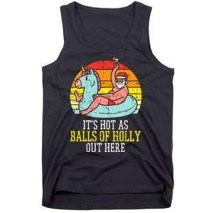 Hot As Balls Of Holly Santa Summer Christmas In July Xmas Tank Top