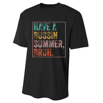 Have A Bussin Summer Bruh Teacher Last Day Of School Performance Sprint T-Shirt