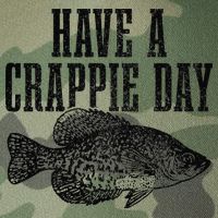 Have A Crappie Day Funny Crappie Fishing Fisherman Fish Legacy Tie Dye Trucker Hat