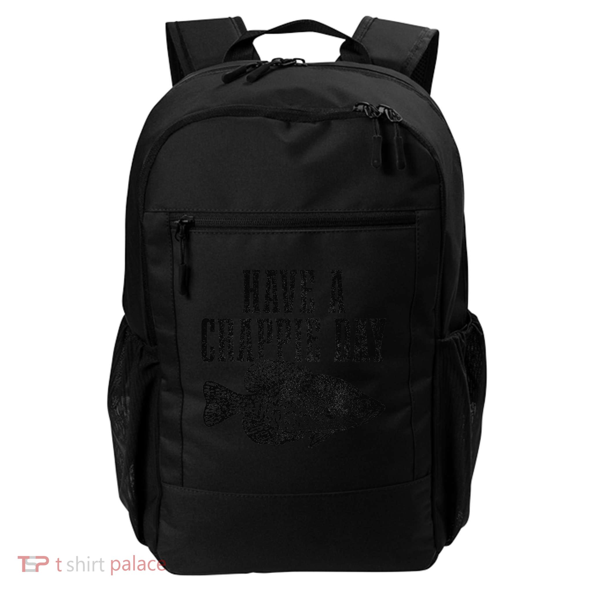 Have A Crappie Day Funny Crappie Fishing Fisherman Fish Backpack