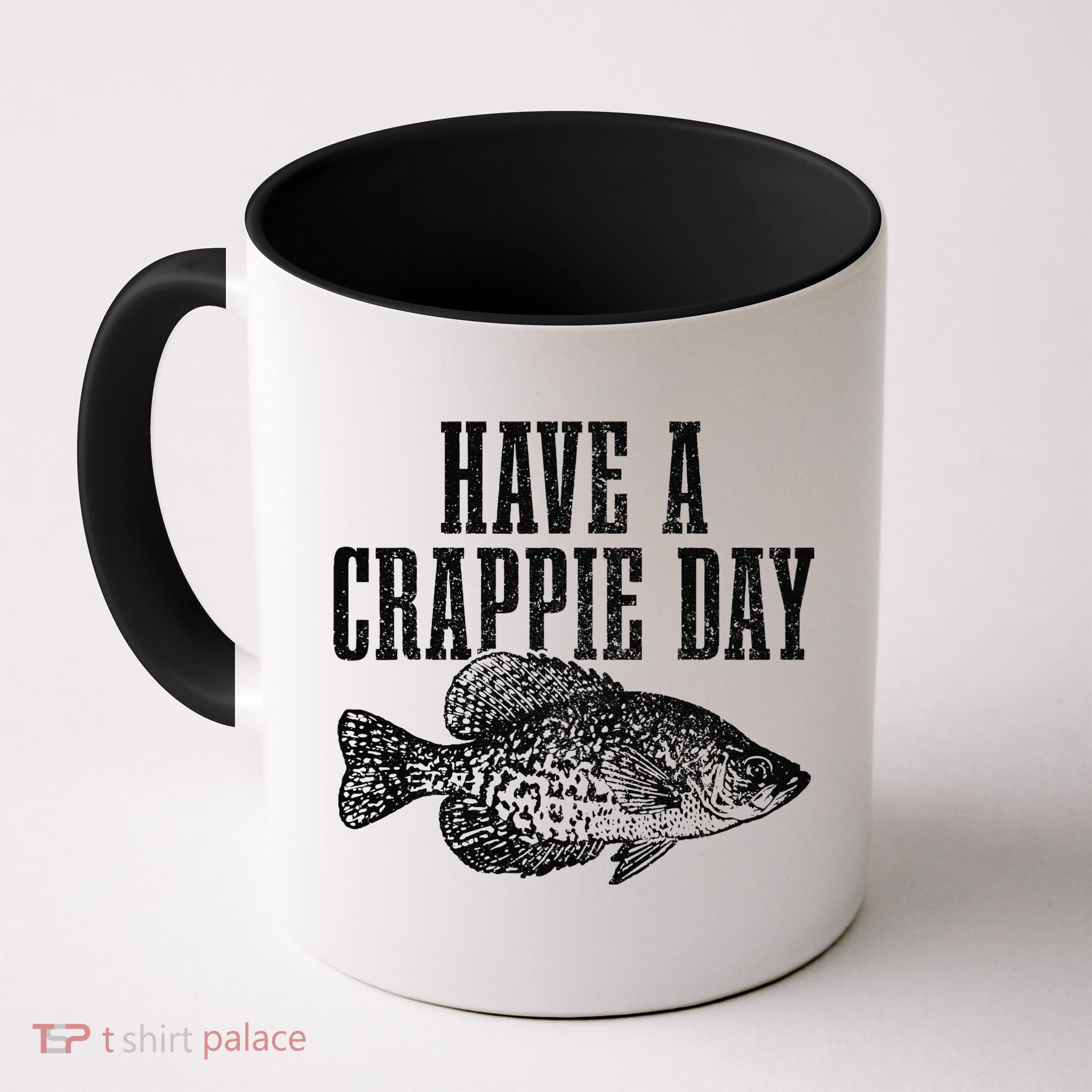 Have A Crappie Day Funny Crappie Fishing Fisherman Fish Mug