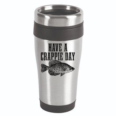 Have A Crappie Day Funny Crappie Fishing Fisherman Fish 16oz Travel Tumbler