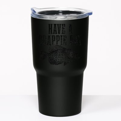 Have A Crappie Day Funny Crappie Fishing Fisherman Fish Tumbler