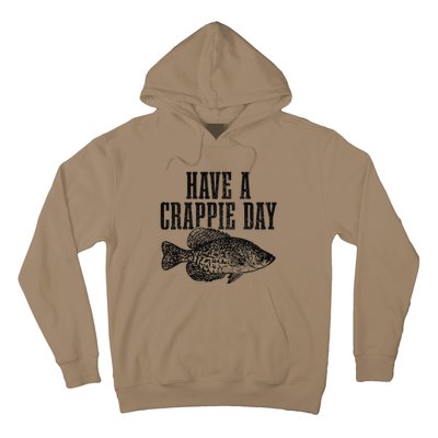 Have A Crappie Day Funny Crappie Fishing Fisherman Fish Hoodie