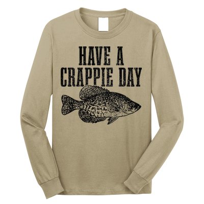 Have A Crappie Day Funny Crappie Fishing Fisherman Fish Long Sleeve Shirt