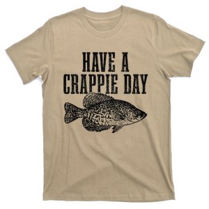 Have A Crappie Day Funny Crappie Fishing Fisherman Fish T-Shirt