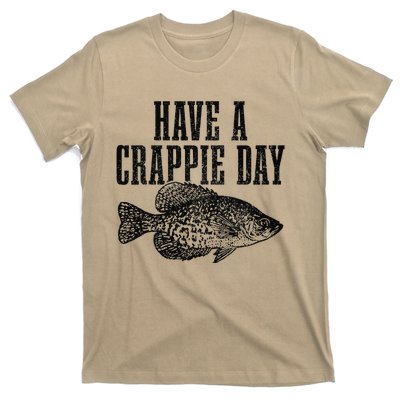 Have A Crappie Day Funny Crappie Fishing Fisherman Fish T-Shirt