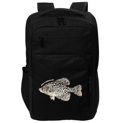 Have A Crappie Day Fishing Cool Gift Impact Tech Backpack