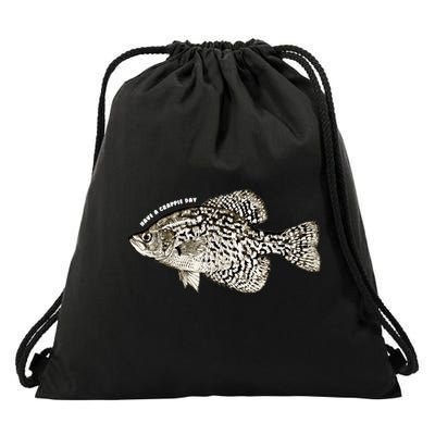 Have A Crappie Day Fishing Cool Gift Drawstring Bag