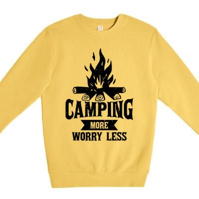 Hiking And Camping More Worry Less Nature Campfire Graphic Great Gift Premium Crewneck Sweatshirt