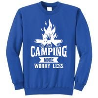 Hiking And Camping More Worry Less Nature Campfire Graphic Great Gift Tall Sweatshirt