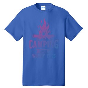 Hiking And Camping More Worry Less Nature Campfire Graphic Great Gift Tall T-Shirt