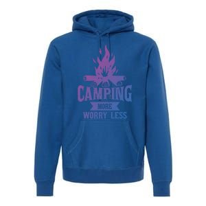 Hiking And Camping More Worry Less Nature Campfire Graphic Great Gift Premium Hoodie